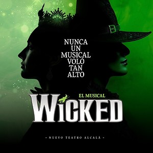 Wicked, el musical más esperado